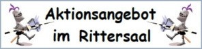Angebot der Wocher im Rittersaal